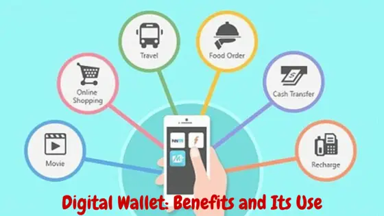 Digital Wallet- Benefits and Its Use